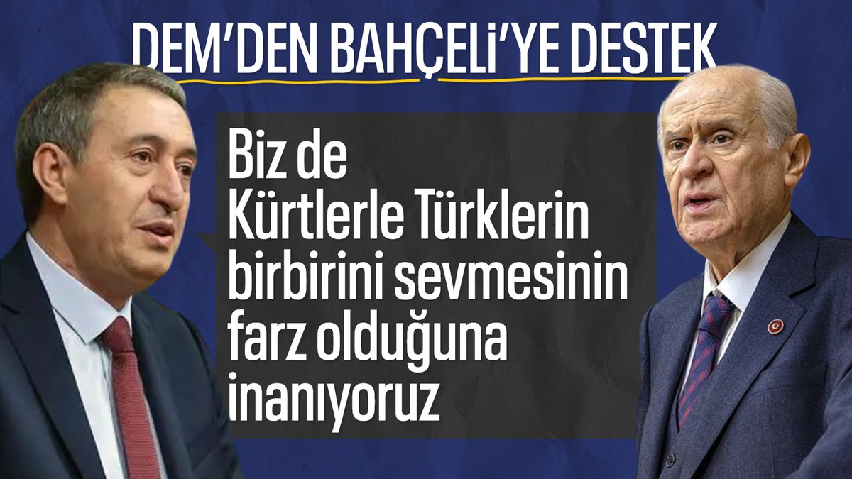 DEM Parti’den Devlet Bahçeli’ye ‘Türk ile Kürtlerin birbirini sevmesi farzdır’ yanıtı