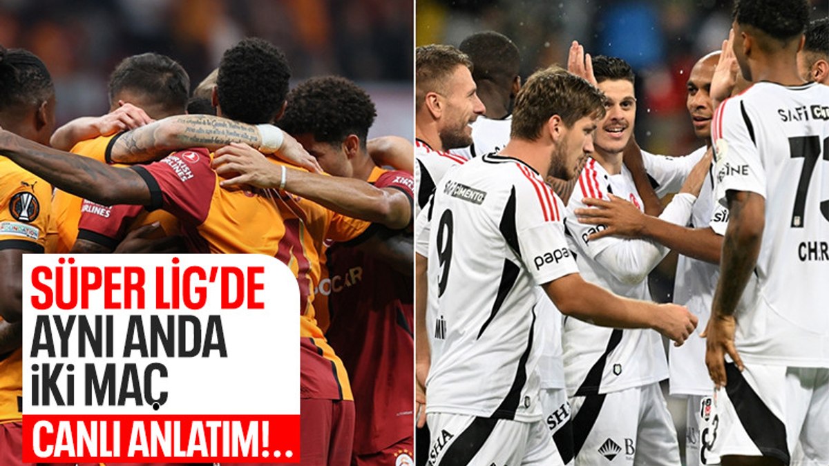 Galatasaray – Alanyaspor, Gaziantep FK – Beşiktaş CANLI SKOR